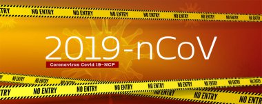 Virüs Covid 19-NCP. Pankartı mesaj, virüs hücreleri ve sarı uyarı bantları ile bilgilendirin. Coronavirus 2019-nCoV tehlikeli RNA virüsü. Yatay vektör posteri, web sitesi başlığı.