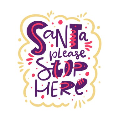 Download Santa Please Stop Here Premium Vector Download For Commercial Use Format Eps Cdr Ai Svg Vector Illustration Graphic Art Design 3D SVG Files Ideas | SVG, Paper Crafts, SVG File