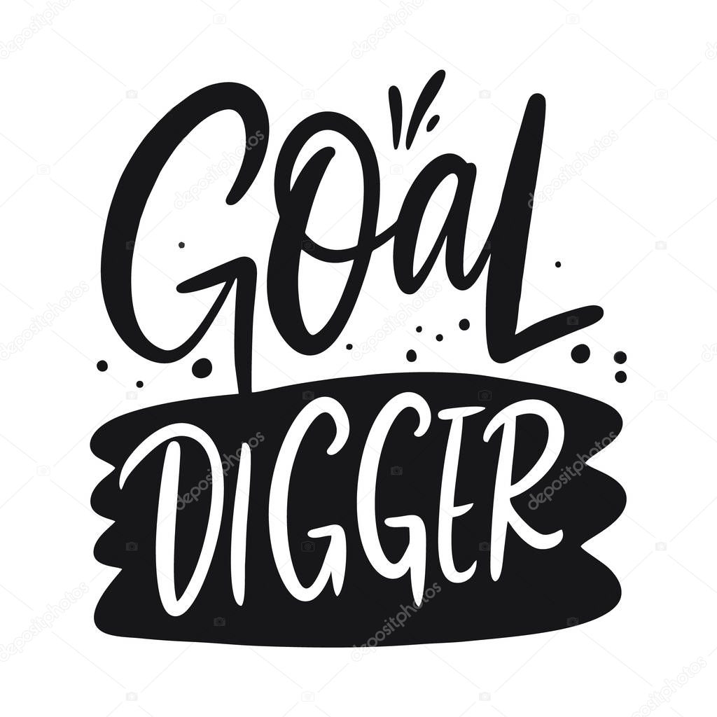 Goal Digger Lettering Phrase Black Ink Vector Illustration Isolated On White Background Design For Banner Poster Card T Shirt Bag And Web Premium Vector In Adobe Illustrator Ai Ai Format Goal Digger Lettering Phrase Black Ink Vector Illustration Isolated On White Background Design For Banner Poster Card T Shirt Bag And Web Premium Vector In Adobe Illustrator Ai Ai Format