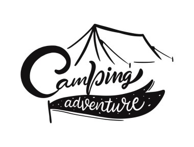 Camping Adventure. Black ink modern calligraphy. Lettering phrase. Vector illustration. Isolated on white background.