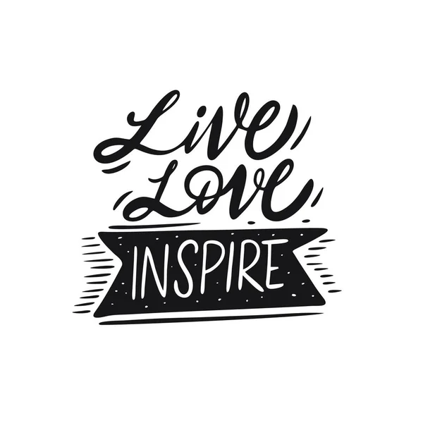 Letras Live Love Inspire Citação Escrita Mão Ilustração Vetorial Cor —  Vetores de Stock