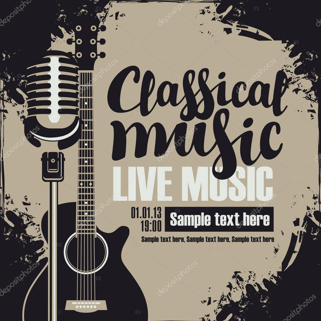 Poster for a concert of classical music with an acoustic guitar and a microphone for the concert of live music