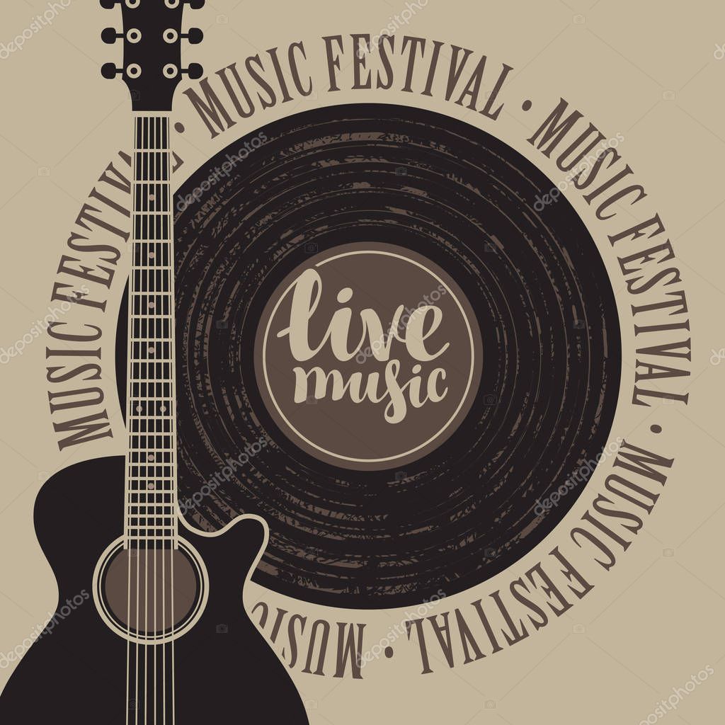 Banner with a vinyl record, acoustic guitar, inscription live music and the words music festival, written around