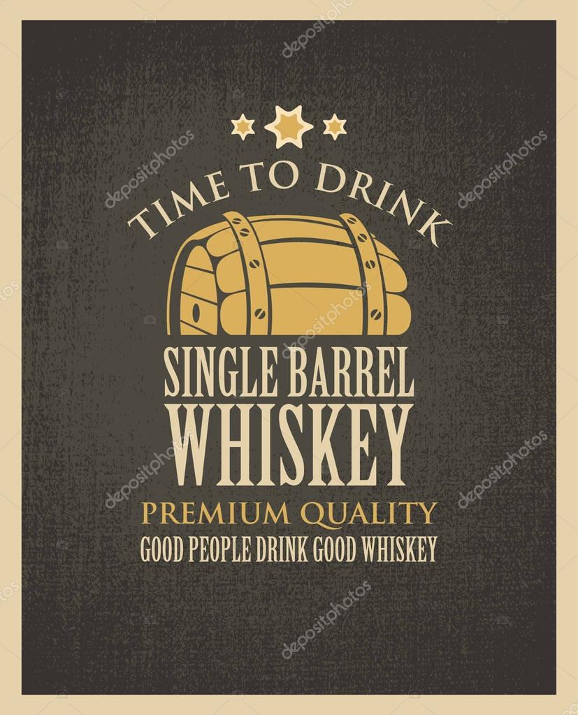 Vector banner with the words time to drink. Single barrel whiskey on a fabric background in retro style. Good people drink good whiskey.