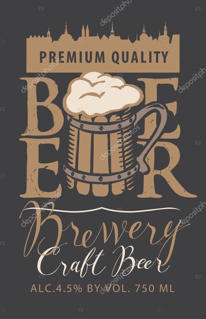 Template vector label for craft beer with overflowing wooden mug of frothy beer, handwritten inscriptions and silhouette of the old town in retro style.