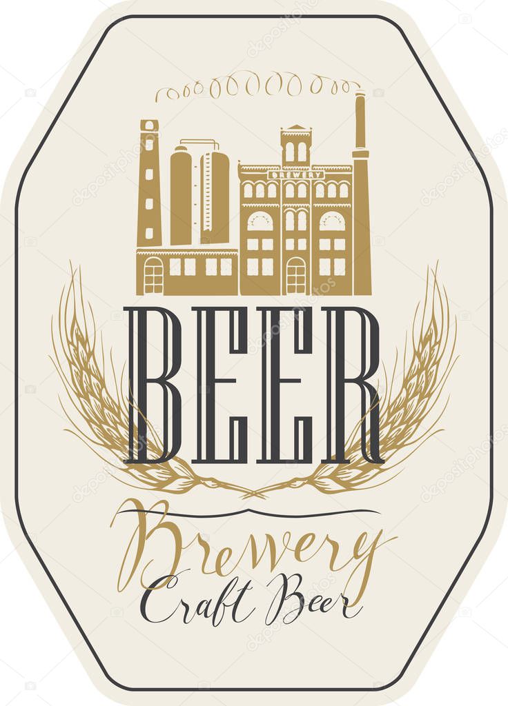 Vector label for craft beer with wheat ears, handwritten inscription and image of building of old brewery in figured frame in retro style