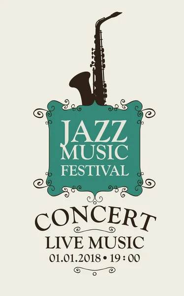 Affiche voor een jazz muziekfestival met een saxofoon — Stockvector