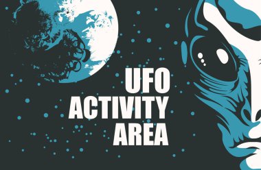 Uzaylı istilası temalı UFO aktivite alanı için vektör pankartı. İnsansı bir yüz ve yıldızlı gece gökyüzünün arka planında Dünya gezegeni olan grafiksel bir çizim.