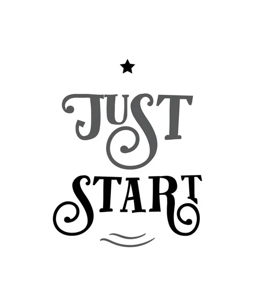 Just start. Funny quote. Hand drawn vintage illustration. — Stock Vector