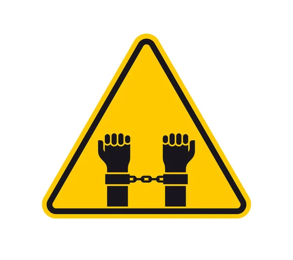 Sarı Üçgen Işareti Elleri Kelepçeli Siyah Siluet Eller Beyaz Arkaplanda — Stok Vektör