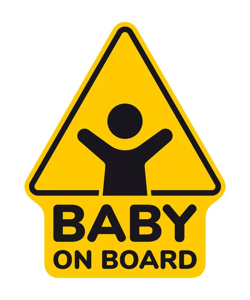 Vetor Sinal Triângulo Amarelo Com Acenando Bebê Texto Bebê Bordo — Vetor de Stock