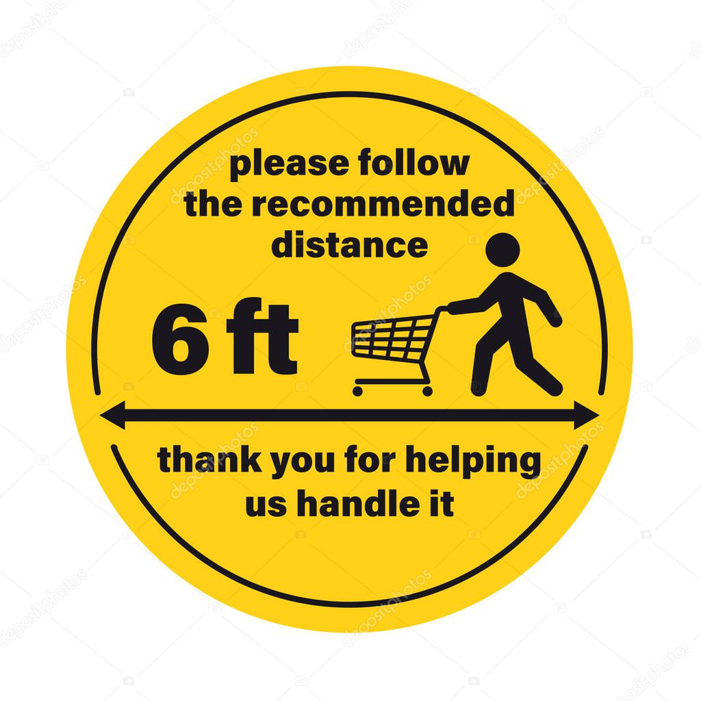 Vector yellow circle sticker keep a distance of 6 ft. Silhouette of a figure with a shopping cart. Isolated on white background.