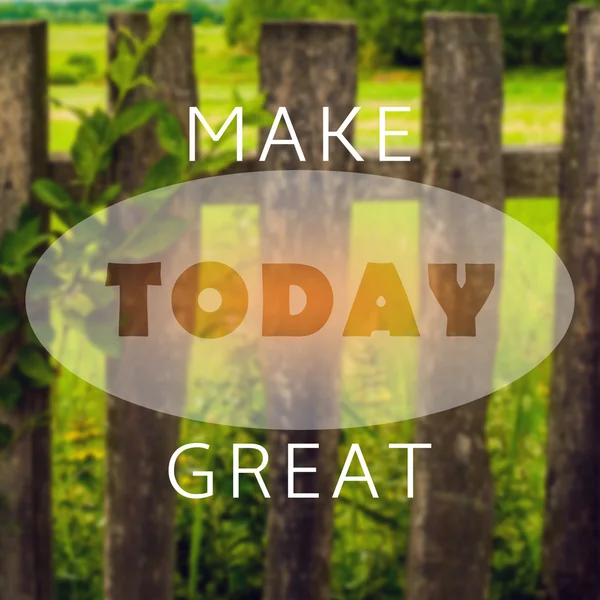 "Make Today Great "texto sobre fondo de pantalla borroso —  Fotos de Stock