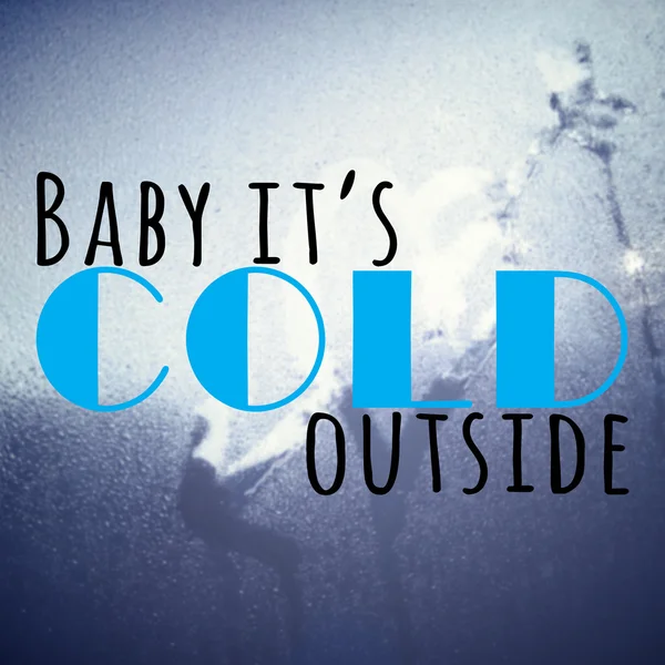 Bebé es frío fuera de la cita motivacional —  Fotos de Stock