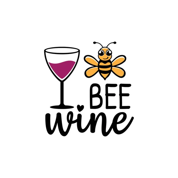 Bee be mine wine pun ine theme graphic design vector for greeting card and t shirt print. — Archivo Imágenes Vectoriales