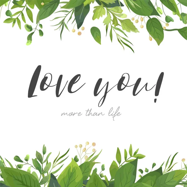 ベクトル カード花柄緑水彩シダの葉、植物、熱帯林の緑、ハーブ装飾的なフレーム、ボーダー。エレガントでロマンチックなグリーティング カード、招待状、はがきテンプレート。テキストはあなたを愛してください。. — ストックベクタ