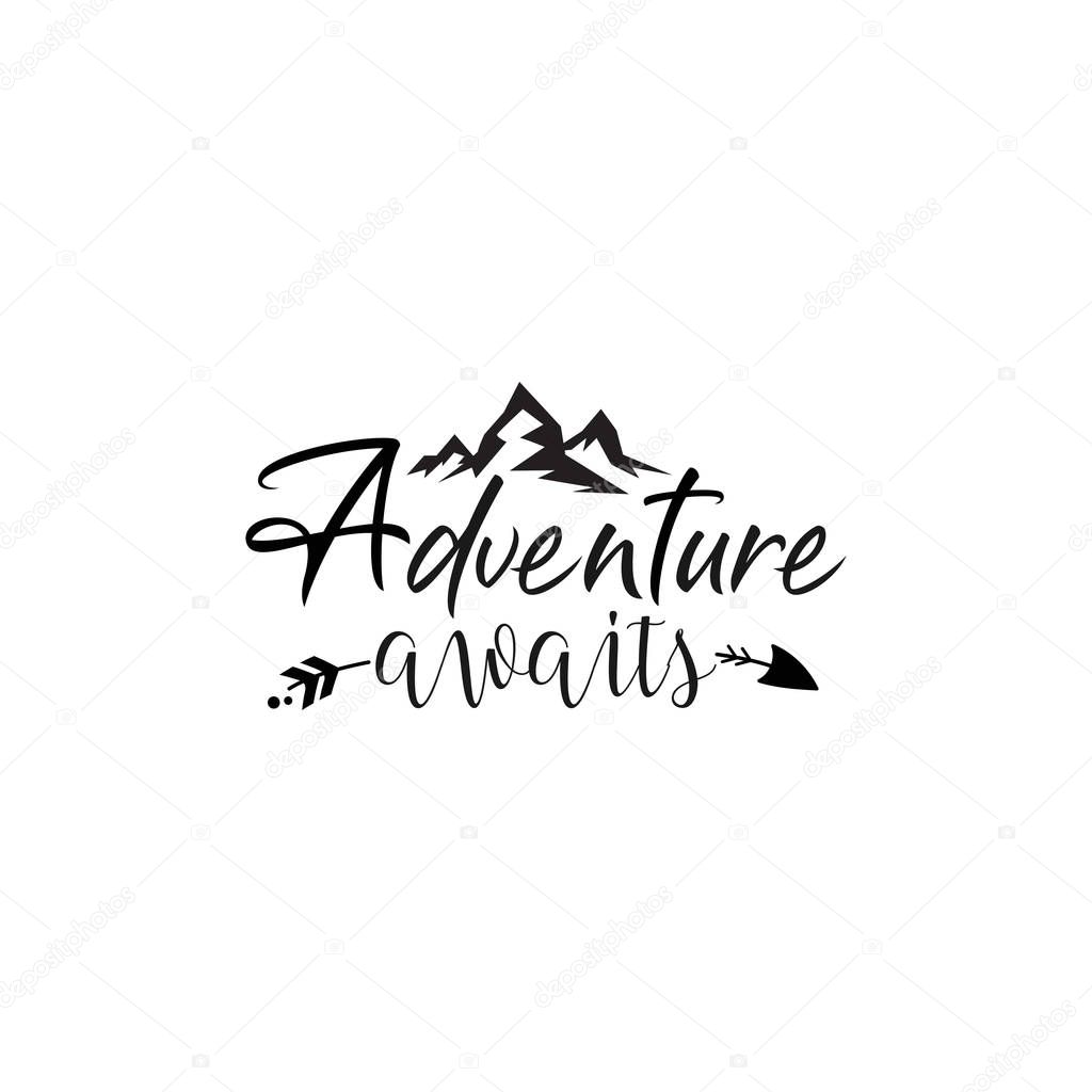 Adventure quote lettering typography