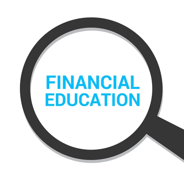Koncepcja nauczania: Powiększające szkło optyczne z edukacji finansowej słowa — Wektor stockowy