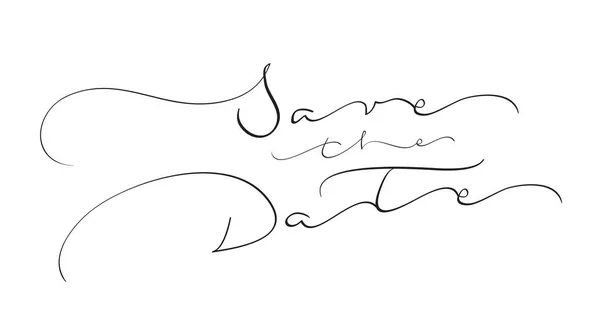 Enregistrez le texte de la date sur fond blanc. Calligraphie lettrage Illustration vectorielle EPS10 — Image vectorielle