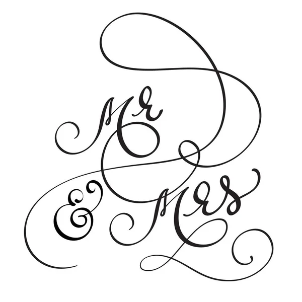 Kézzel rajzolt kalligráfia Mr és Mrs szöveg. betűkkel vektoros illusztráció Eps10 — Stock Vector