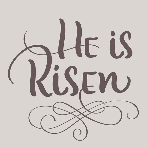He is Risen text on beige background. Calligraphy lettering Vector illustration EPS10 — Stock Vector