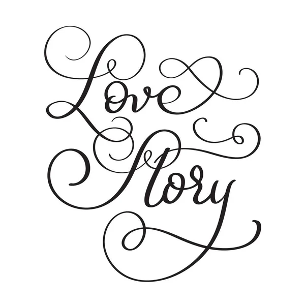 Texto Historia de amor sobre fondo blanco. Cartas caligráficas dibujadas a mano Ilustración vectorial EPS10 — Vector de stock
