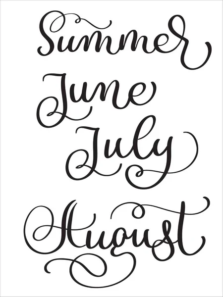 Τους καλοκαιρινούς μήνες Ιούνιος Ιούλιος Αύγουστος λέξεις σε άσπρο φόντο. Το χέρι συντάσσονται vintage γράμματα καλλιγραφία διανυσματικά εικονογράφηση Eps10 — Διανυσματικό Αρχείο