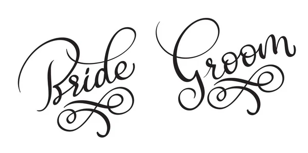 Bruid bruidegom Hand drawn vintage Vector tekst op witte achtergrond. Kalligrafie belettering afbeelding Eps10 — Stockvector