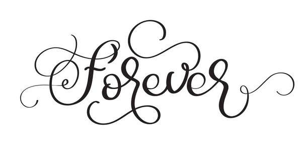 Forever vector vintage text on white background. Ilustración de letras caligráficas EPS10 — Vector de stock