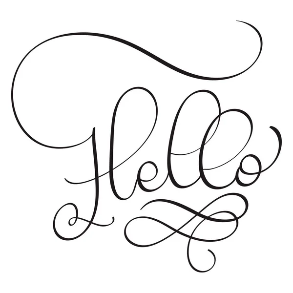 Hola palabra sobre fondo blanco. Cartas caligráficas dibujadas a mano Ilustración vectorial EPS10 — Vector de stock