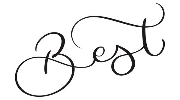 La mejor palabra sobre fondo blanco. Cartas caligráficas dibujadas a mano Ilustración vectorial EPS10 — Vector de stock