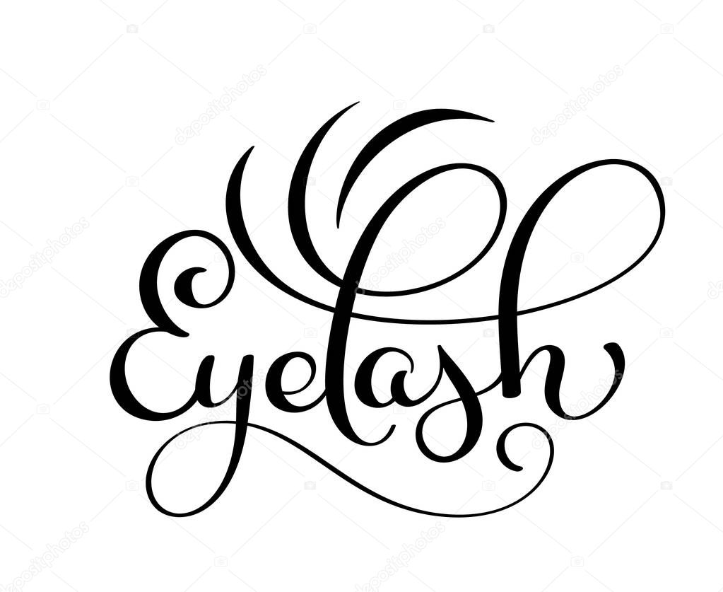 Handwritten calligraphy lettering word Eyelash. vector illustration on white background.
