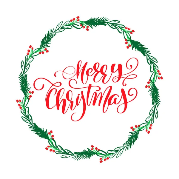 Χαρούμενα Χριστούγεννα καλλιγραφία χαρακτήρες κειμένου και ένα στεφάνι με κλάδους δέντρων ελάτης. Εικονογράφηση διάνυσμα — Διανυσματικό Αρχείο