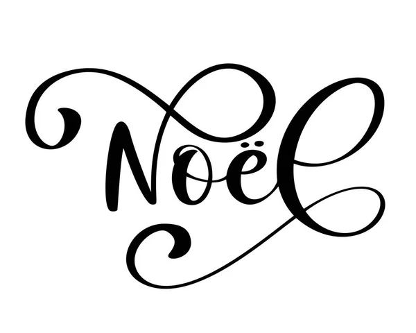 Шаблон рождественской открытки Ноэля с поздравлениями на французском языке. Забавная типография чернил кисти для наложения фото футболки печать флаер дизайн кубка — стоковый вектор