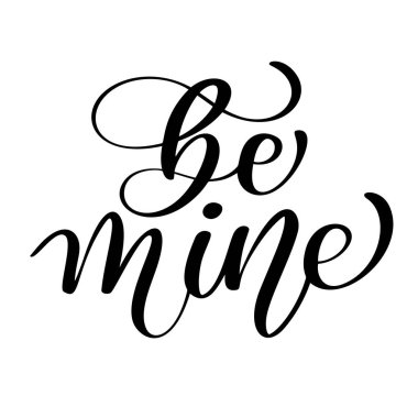 Olmak benim Sevgililer günü beyaz zemin üzerine çizilmiş tipografi yazı izole yandan ifade. Eğlenceli fırça mürekkep hat yazıt kış tebrik davetiye veya baskı tasarımı için