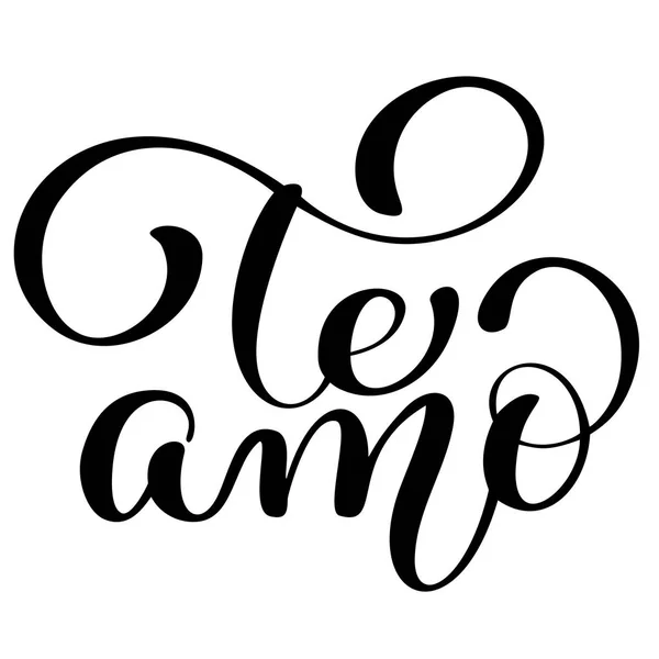 Te Amo vous aime espagnol texte calligraphie vectoriel lettrage pour carte de Saint-Valentin. Illustration au pinceau, citation romantique pour cartes de vœux design, tatouage, invitations de vacances — Image vectorielle