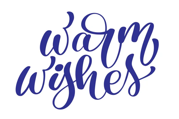 Texto Christmas Warm Wishes caligrafía escrita a mano. ilustración vectorial hecha a mano. Tipografía de tinta de pincel divertida para superposiciones de fotos, impresión de camiseta, folleto, diseño de póster — Vector de stock