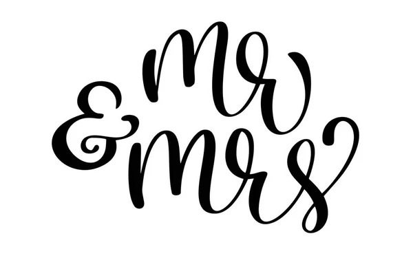 De heer en mevrouw tekst op witte achtergrond. Hand getekend kalligrafie bruiloft belettering vectorillustratie — Stockvector