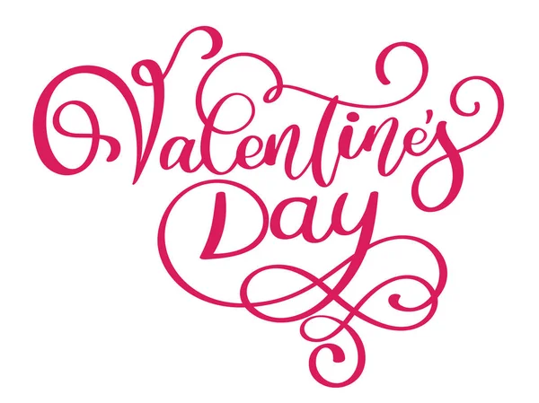 Beyaz arka planda izole edilmiş el yazısı metni olan Sevgililer Günü tipografisi afişleriniz kutlu olsun. Vektör İllüstrasyonu — Stok Vektör