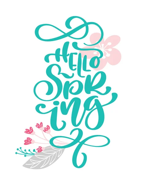Hello Spring Hand drawn text and design for greeting card. Trendy hand lettering quote, fashion graphics, scandinavian art print for posters and greeting cards design. Calligraphic isolated quote — Stock Vector