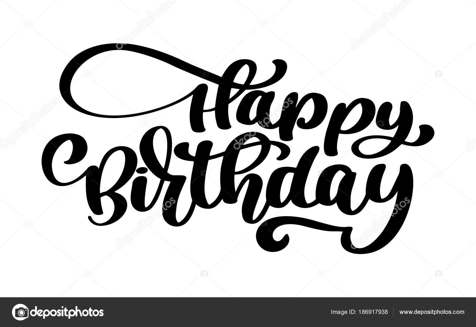 Download Happy Birthday Hand drawn text phrase. Calligraphy ...