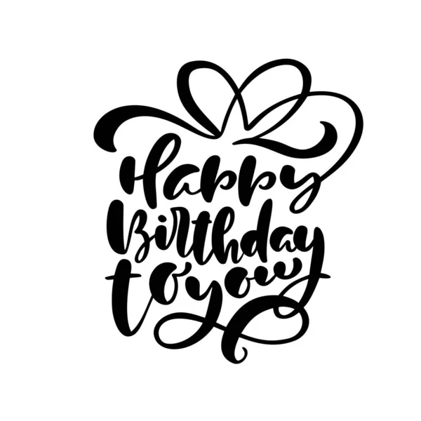Feliz cumpleaños a usted caligrafía texto para invitación y tarjeta de felicitación, impresiones y carteles. Vector Inscripción dibujada a mano, diseño caligráfico — Vector de stock