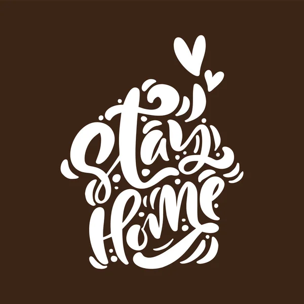 Stay home logo vector calligraphy lettering white text in form of house on brown background. to reduce risk of infection and spreading the virus. Coronavirus Covid-19, quarantine motivational poster — Stock Vector