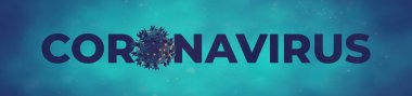 Coronavirus COVID-19 Corona virüsü pankartı - Mikrobiyoloji ve Viroloji Konsepti