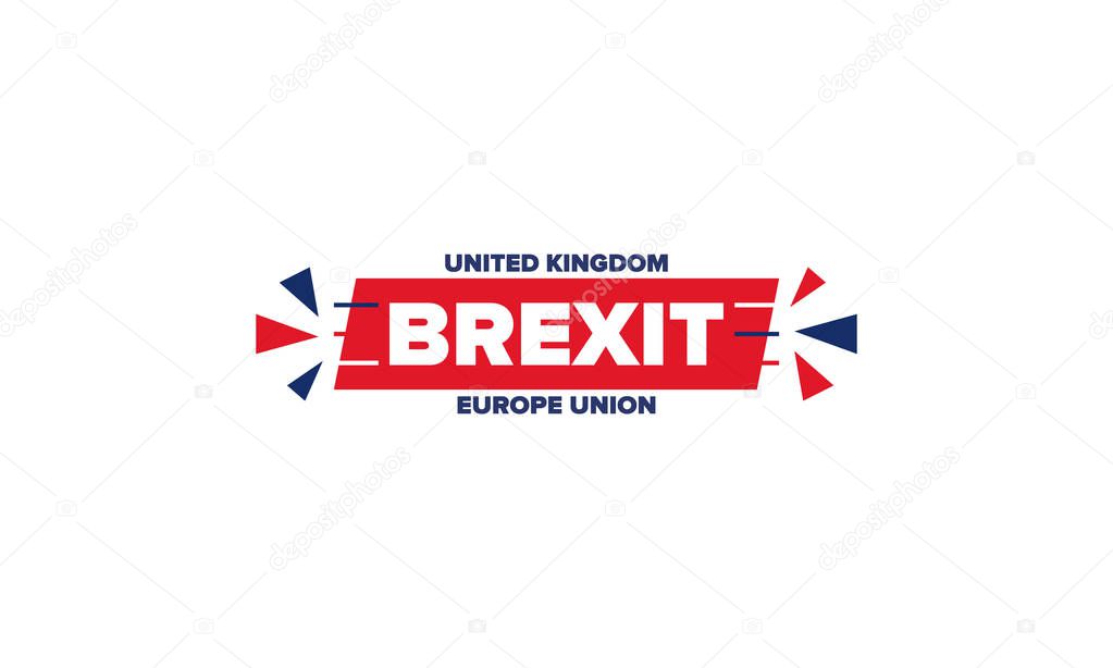 Brexit poster. UK leaving EU. Crisis in relations between the United Kingdom and the European Union. Vote for new deal. Brexit without deal. Great Britain and Europe flags. Vector illustration 