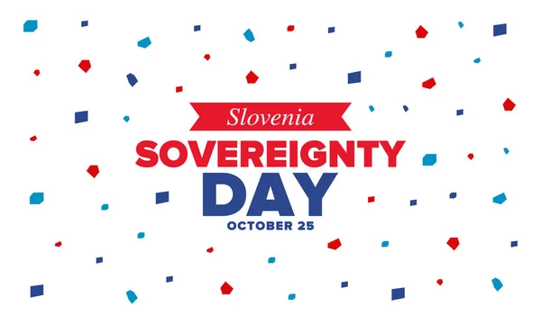 Szuverenitás Napja Szlovéniában Nemzeti Boldog Ünnep Ünnepelt Évente Október Szlovénia — Stock Vector