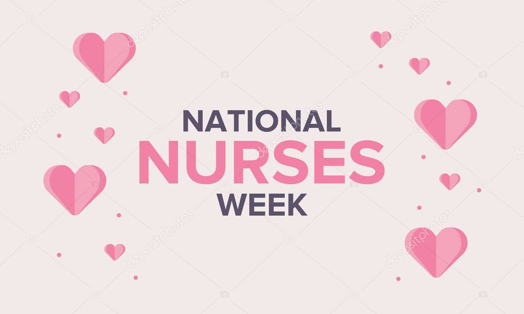 National Nurses Week. Celebrated annual in May in United States. In honor of the doctors. Medical concept. Care and health. Poster, card, banner and background. Vector illustration