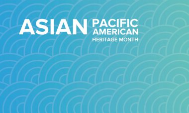Asya Pasifik Amerikan Mirası Ayı. Mayıs 'ta kutlandı. Amerika Birleşik Devletleri 'ndeki Asya kökenli Amerikalı ve Pasifik Adalıların kültürünü, geleneklerini ve tarihini kutlar. Poster, kart, pankart. Vektör