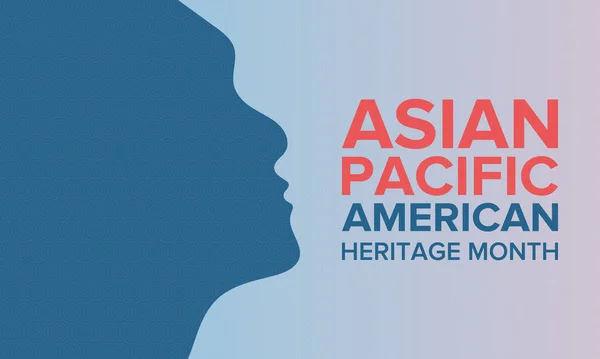 Asian Pacific American Heritage Month Inglês Celebrado Maio Ele Celebra —  Vetores de Stock