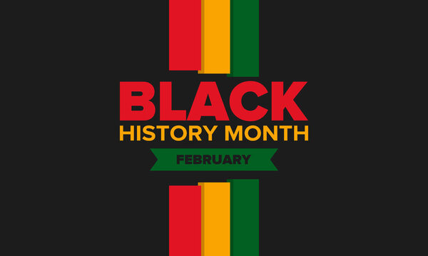 Black History Month. African American History. Celebrated annual. In February in United States and Canada. In October in Great Britain. Poster, card, banner, background. Vector illustration